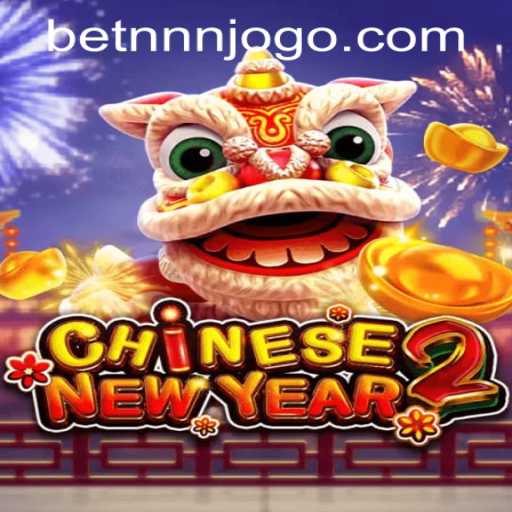 Discover the Exciting World of CHINESENEWYEAR2: An Engaging Game Experience