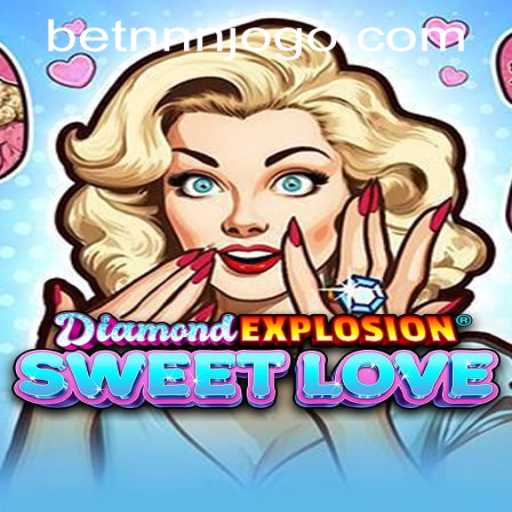 Discover the Dazzling World of DiamondExplosionSweetLove